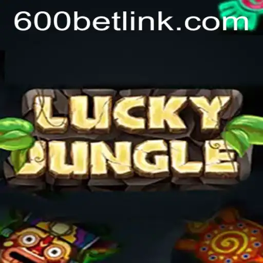 Exploring LuckyJungle: A Thrilling Adventure with 600bet.com