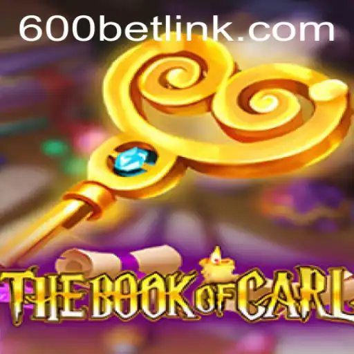 Explore the Exciting World of TheBookofCarl and its Connection with 600bet.com