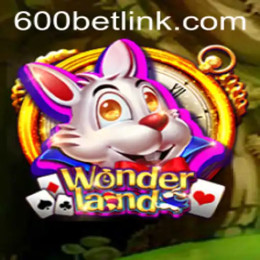 Discover the Enchanting World of Wonderland at 600bet.com